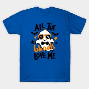 All the Ghouls Love Me T-Shirt